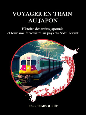 cover image of Voyager en train au Japon